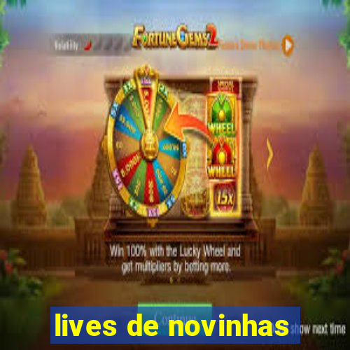 lives de novinhas